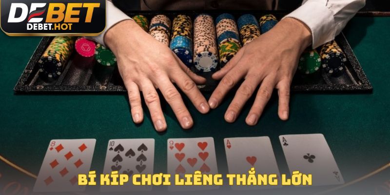 Bí kíp chơi liêng thắng lớn